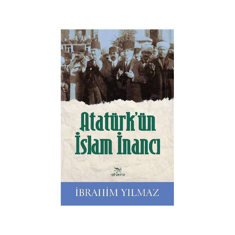 Atatürkün İslam İnancı