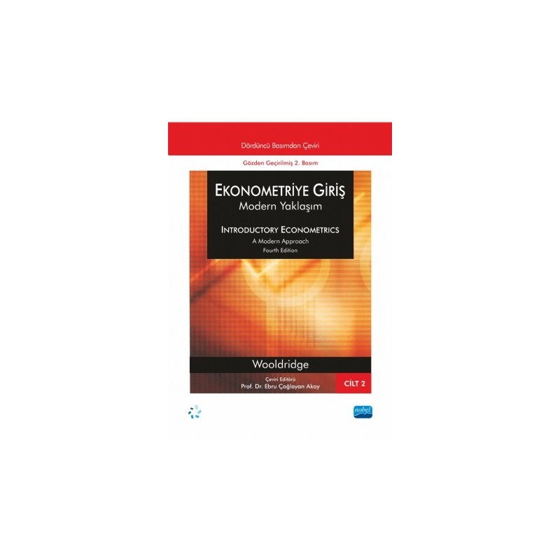 Ekonometriye Giriş - Modern Yaklaşım - Cilt 2 / Introductory Econometrics - A Modern Approac