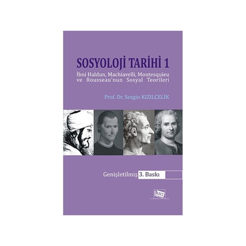 Sosyoloji Tarihi 1- İbri Haldun, Machiavelli, Montesquieu Ve Rousseau'nun Sosyal Teorileri