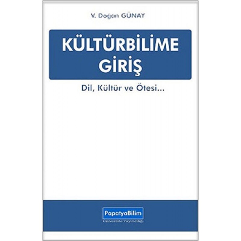 Kültürbilime Giriş Dil, Kültür Ve Ötesi...
