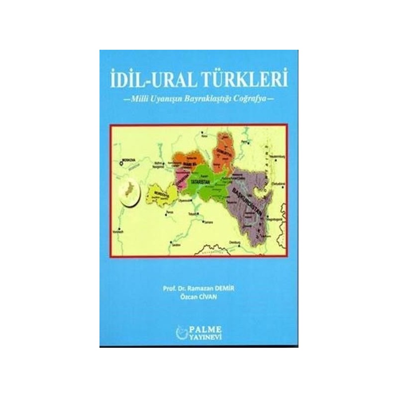 İdil-Ural Türkleri - Milli Uyanışın Bayraklaştığı Coğrafya