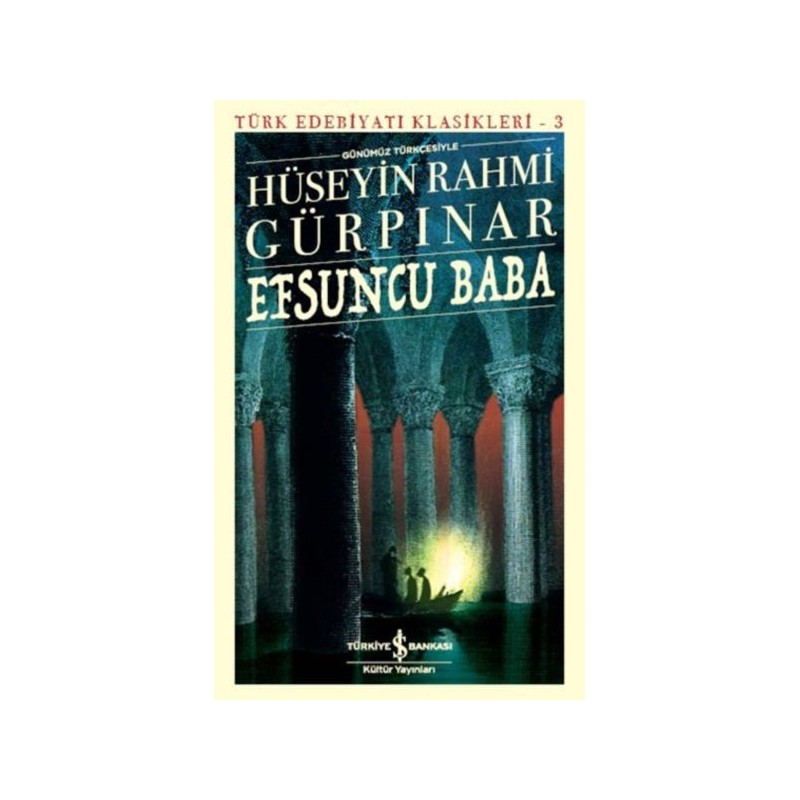 Türk Edebiyatı Klasikleri 03 Efsuncu Baba