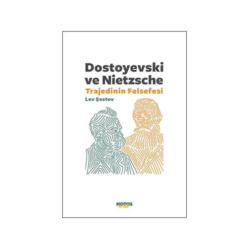 Dostoyevski Ve Nietzschetrajedinin Felsefesi