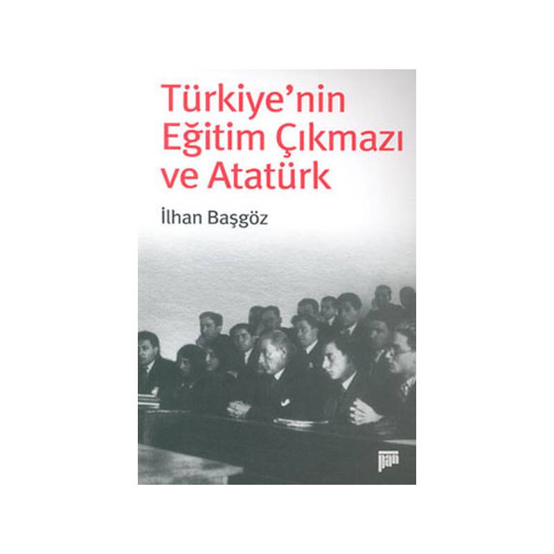 Türkiye'nin Eğitim Çıkmazı Ve Atatürk