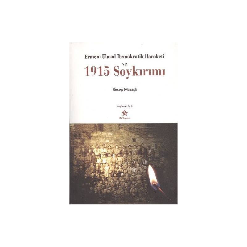 Ermeni Ulusal Demokratik Hareketi Ve 1915 Soykırımı