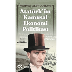 Atatürk’ün Kamusal Ekonomi...