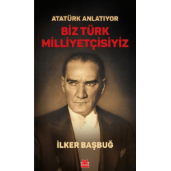 Atatürk Anlatıyor - Biz...