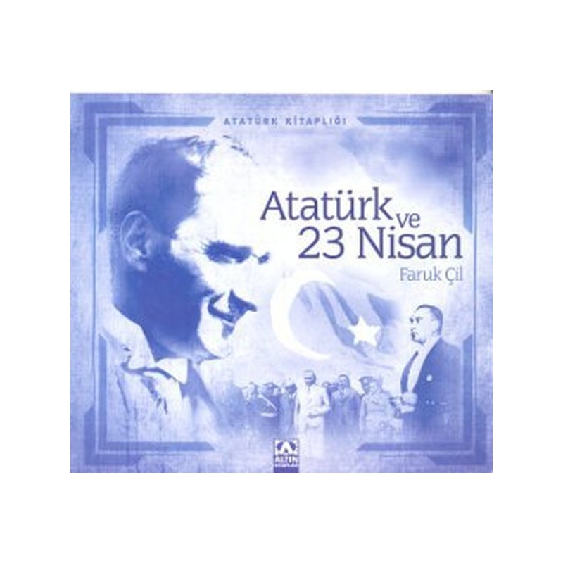 Atatürk Kitaplığı Atatürk Ve 23 Nisan