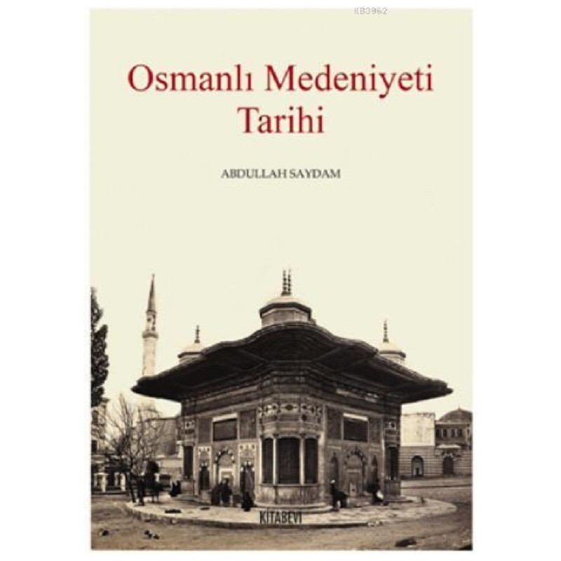 Osmanlı Medeniyeti Tarihi
