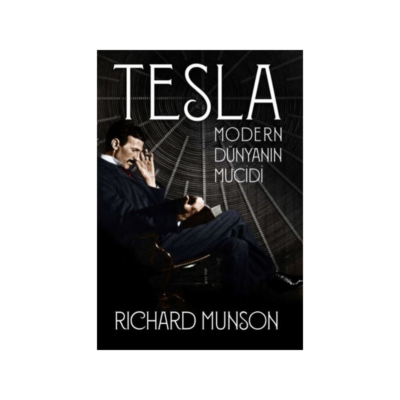 Tesla Modern Dünyanın Mucidi
