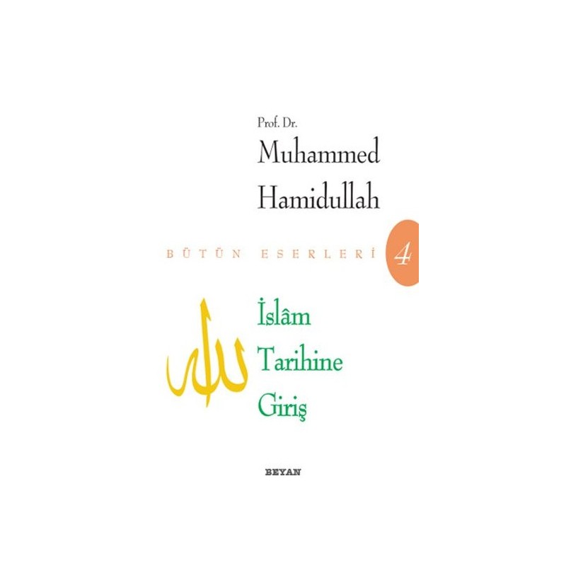 İslam Tarihine Giriş Bütün Eserleri 4