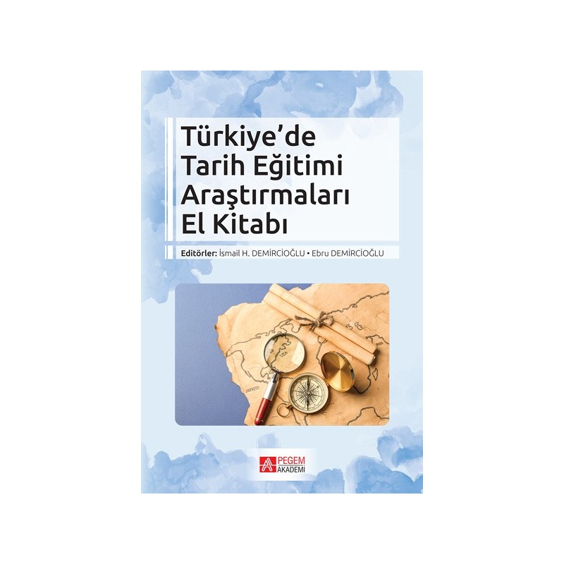 Türkiye’De Tarih Eğitimi Araştırmaları El Kitabı