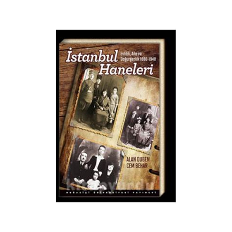 İstanbul Haneleri Evlilik, Aile Ve Doğurganlık 1880 1940
